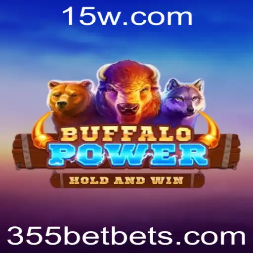 Descubra o Fascinante Mundo de BuffaloPower no 355bet